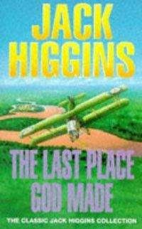 Джек Хиггинс - Последнее место, которое создал Бог